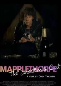 Мэпплторп: Режиссерская версия / Mapplethorpe, the Director's Cut